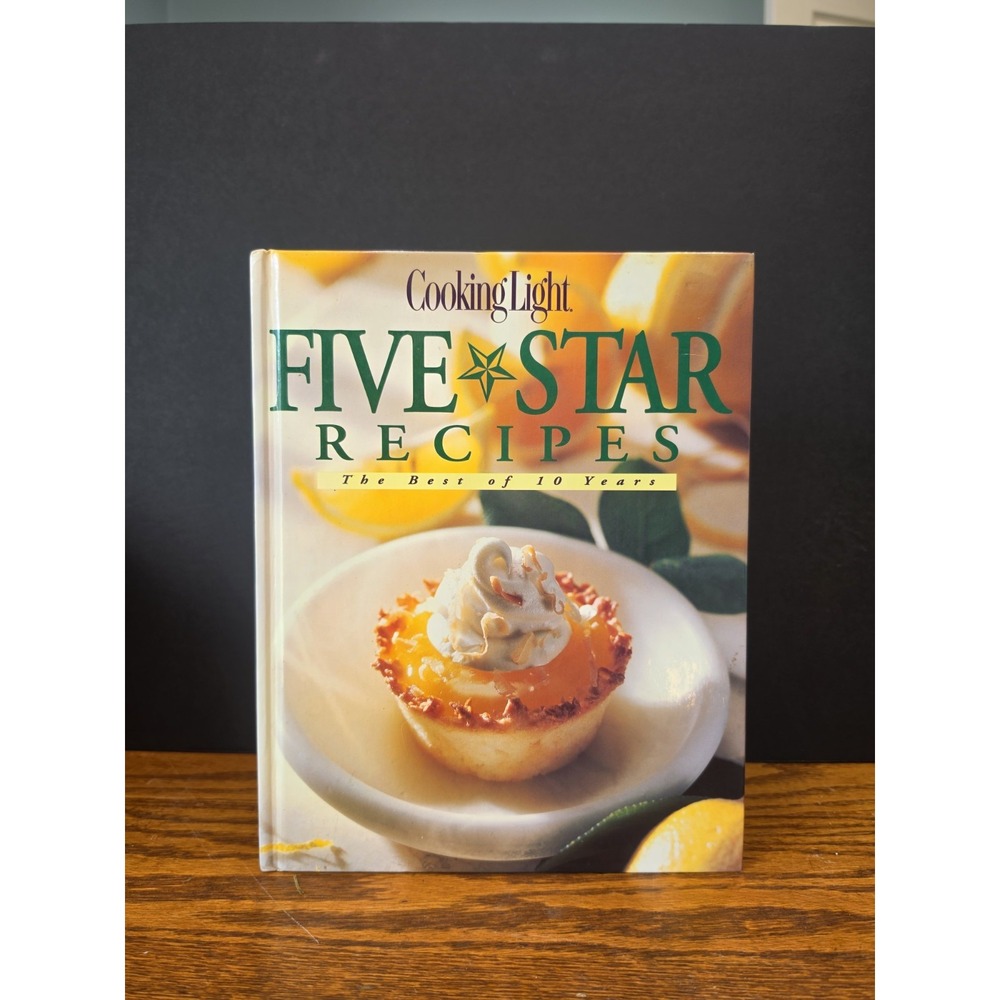 Cooking Light Five-Star Recipes Best of 10 Years Hardcover Cookbook